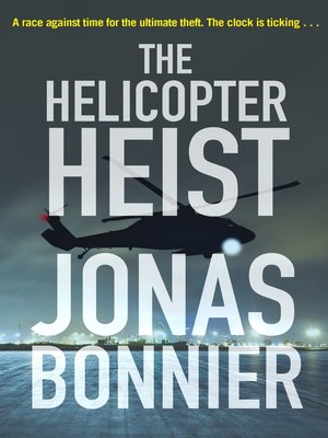 cover image of The Helicopter Heist